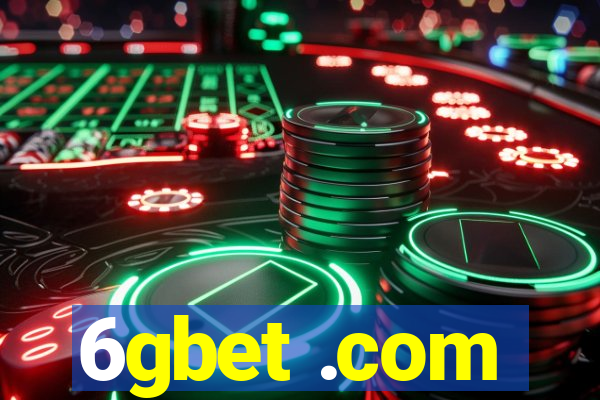 6gbet .com